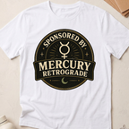 Sponsored By Mercury Retrograde