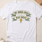My Inner Child Has Ideas