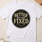 Better But Not Fixed