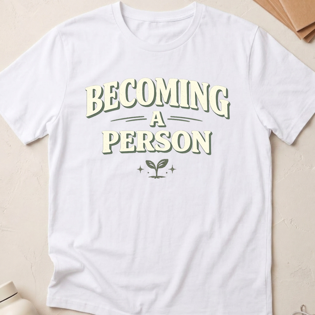 Becoming A Person
